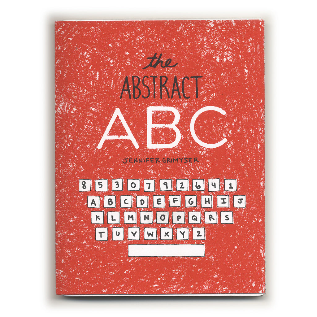 Jennifer Grimyser: The Abstract ABC