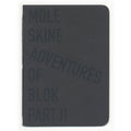 Blok: Moleskine Adventures of Blok Part II