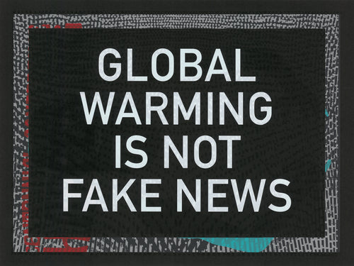 Global Warming is Not Fake News Poster